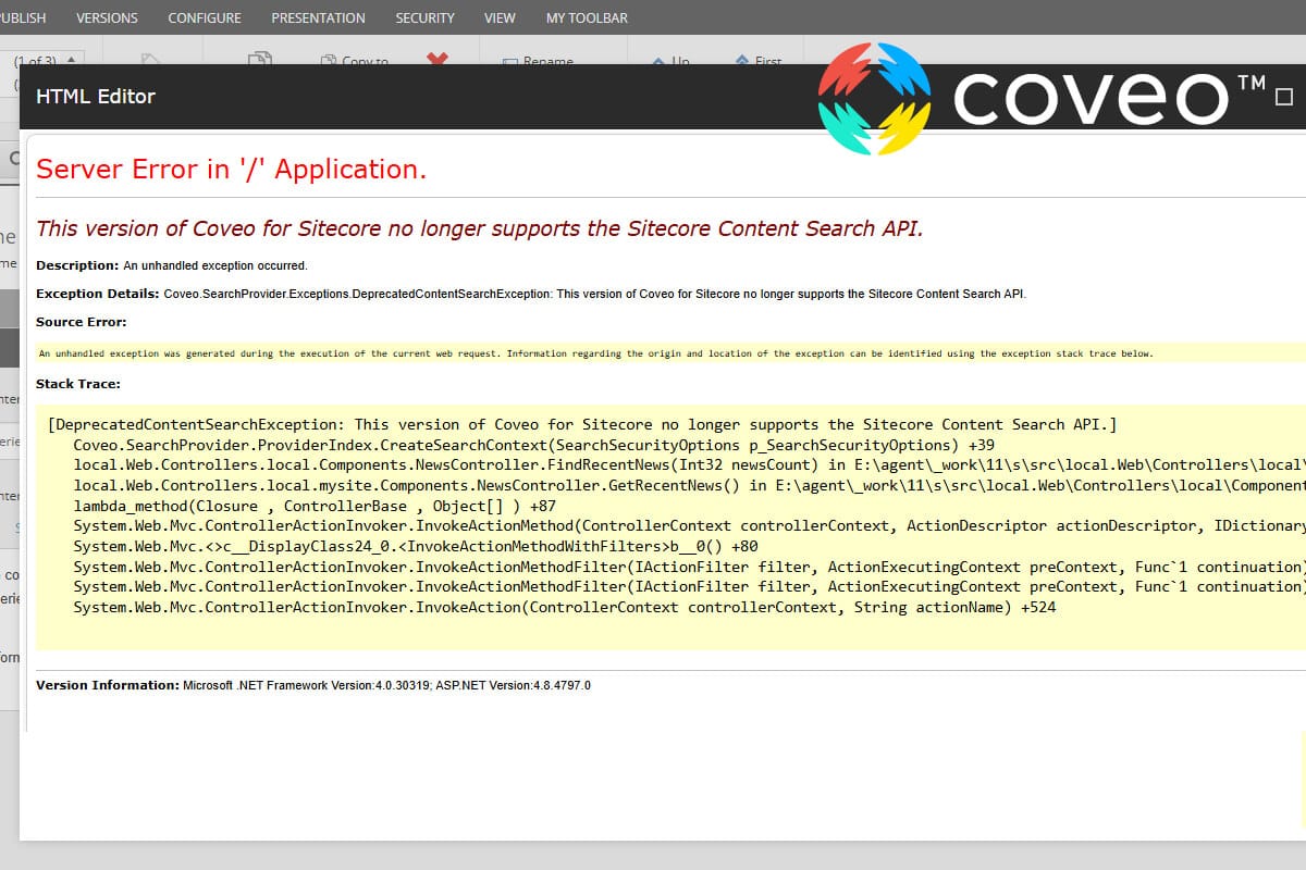 This version of Coveo for Sitecore no longer supports the Sitecore Content Search API. Issue and Fix
